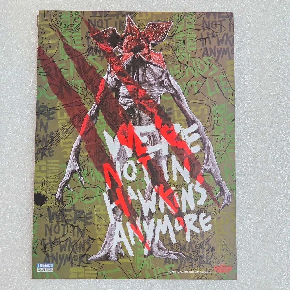 Stranger Things We're Not In Hawkins Anymore Trends Posters Netflix 2021 8x11